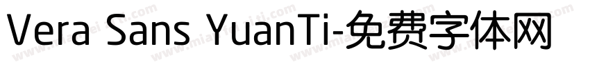 Vera Sans YuanTi字体转换
